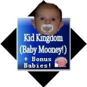 Kid Kingdom (Baby Mooney!)